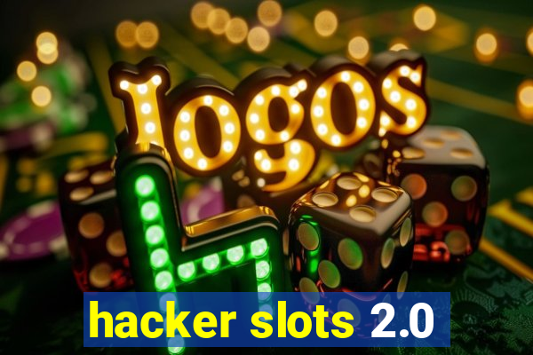 hacker slots 2.0